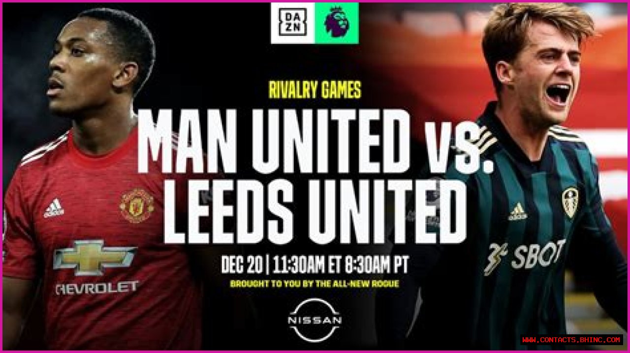 Manchester United Vs Leeds United: (Match Preview, Line-up, Team News, EPL Matches Today And More)