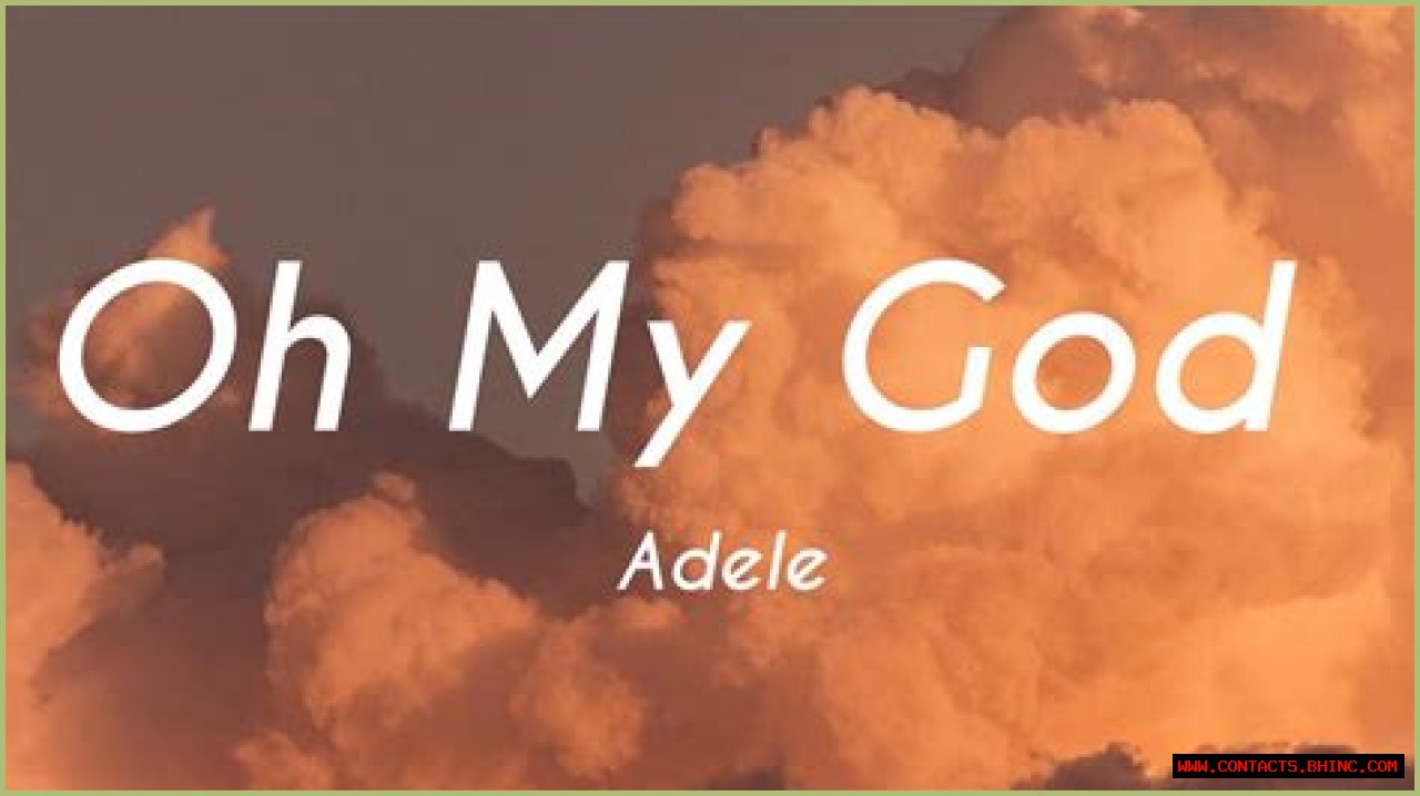 Oh my goodness oh my god lyrics