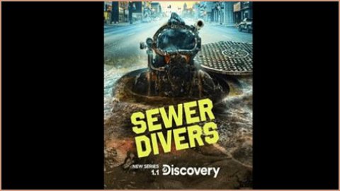 What is Sewer Diving? New Discovery show enters the strange world of pooh plungers